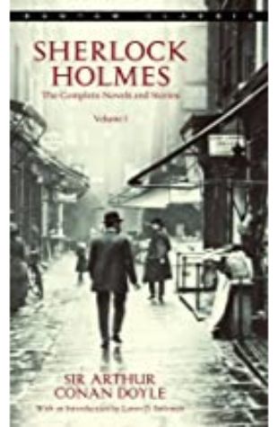 The Complete Stories of Sherlock Holmes, Volume Arthur Conan Doyle