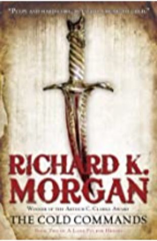 The Cold Commands Richard K. Morgan