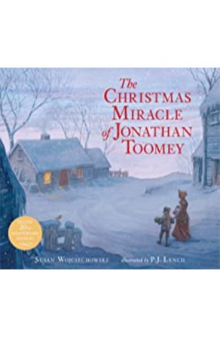 The Christmas Miracle of Jonathan Toomey by P. J. Lynch