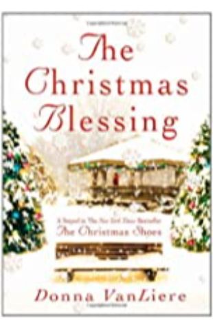 The Christmas Blessing Donna VanLiere
