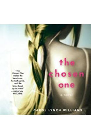 The Chosen One: A Novel Carol Lynch Williams