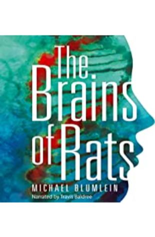 The Brains of Rats Michael Blumlein