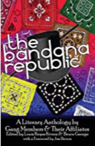 The Bandana Republic Louis Reyes Rivera and Bruce George