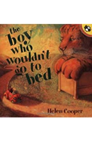 The Baby Who Wouldn't Go To Bed by Helen Cooper