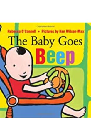 The Baby Goes Beep Rebecca O'Connell