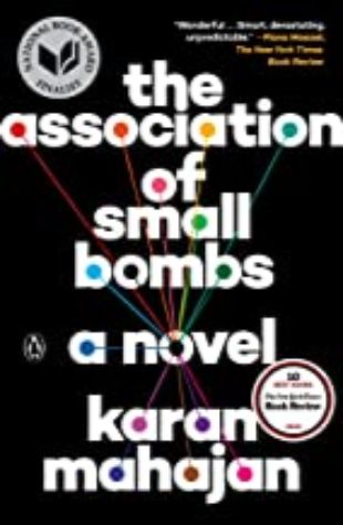 The Association of Small Bombs by Karan Mahajan