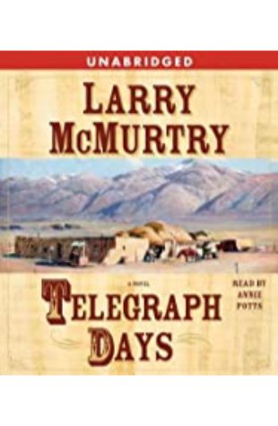 Telegraph Days by Larry McMurtry