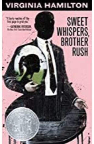 Sweet Whispers, Brother Rush by Virginia Hamilton