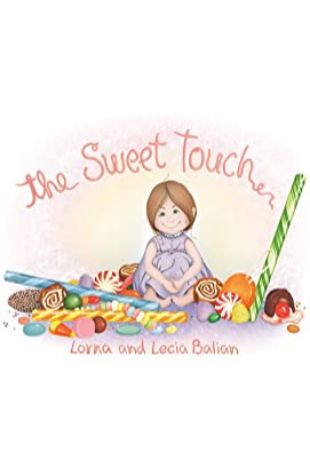 Sweet Touch, The Lorna Balian