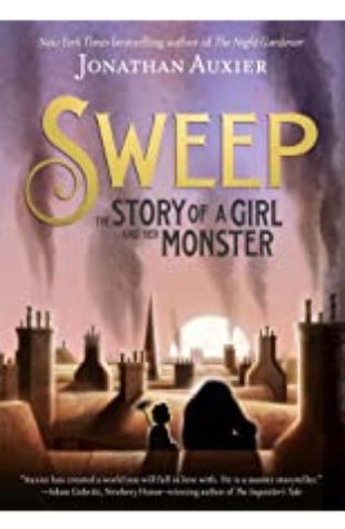 Sweep: The Story of a Girl and her Monster Jonathan Auxier