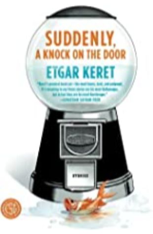 Suddenly, A Knock On The Door Etgar Keret