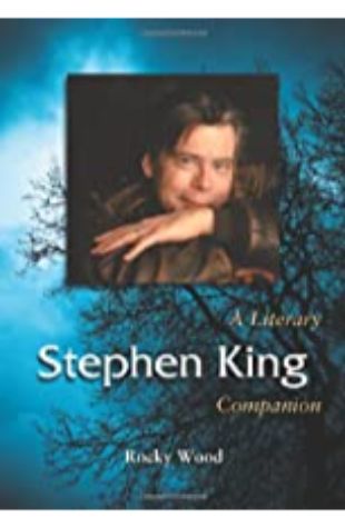 Stephen King: A Literary Companion Rocky Wood