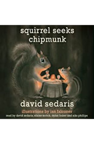 Squirrel Seeks Chipmunk David Sedaris