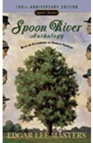 Spoon River Anthology Edgar Lee Masters