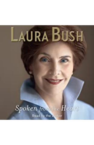 Spoken from the Heart Laura Bush