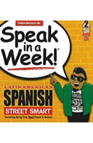 Speak in a Week—Latin American Spanish Street Smart Linton H. Robinson, M.F. Jones-Reid, and Charlene Lopez