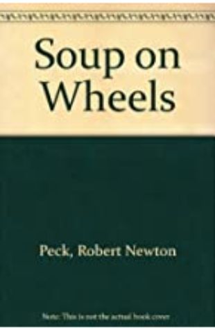 Soup on Wheels Robert Peck