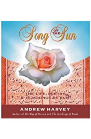 Song of the Sun Andrew Harvey