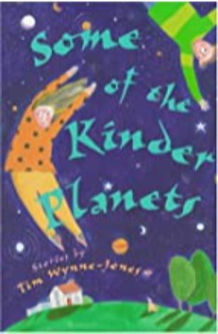 Some of the Kinder Planets by Tim Wynne-Jones