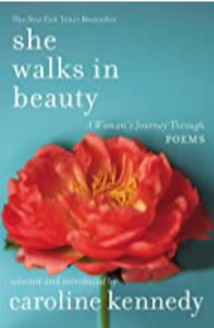 She Walks in Beauty Carolyn Kennedy