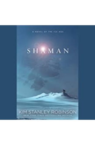 Shaman Kim Stanley Robinson