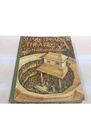Shakespeare's Theatre by C. Walter Hodges