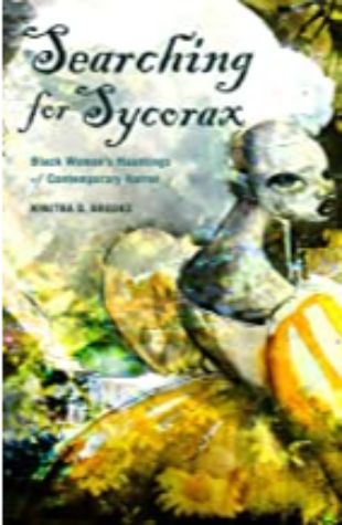 Searching for Sycorax Kinitra D. Brooks