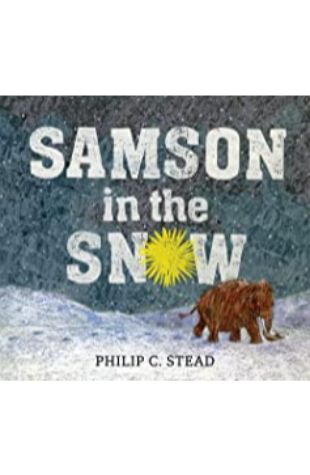 Sampson in the Snow Philip C. Stead