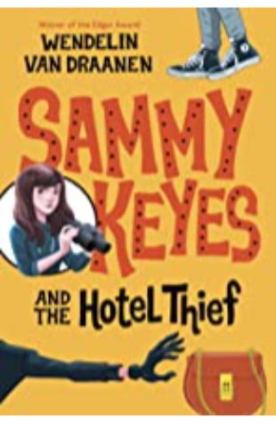 Sammy Keyes and the Hotel Thief (Sammy Keyes, book 1) Wendelin Van Draanen