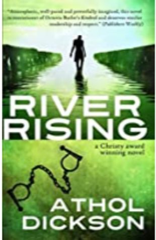 River Rising by Athol Dickson