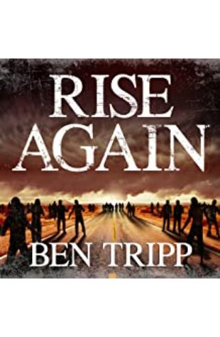 Rise Again Ben Tripp