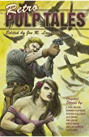 Retro Pulp Tales Joe R. Lansdale