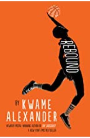 Rebound (Crossover series) Kwame Alexander