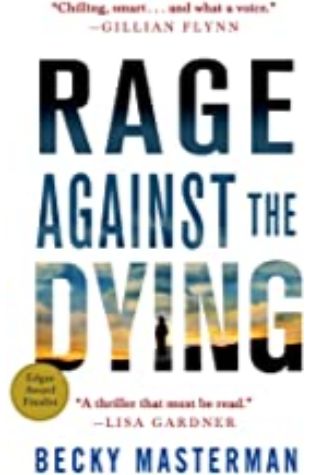 Rage Against the Dying Becky Masterman