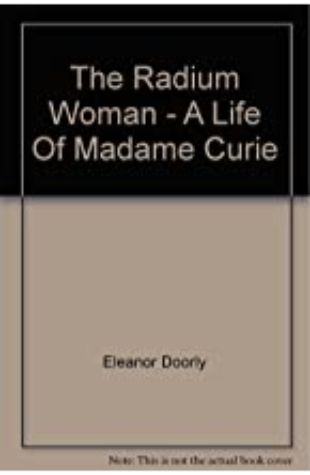 Radium Woman by Eleanor Doorly