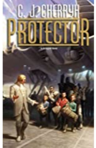 Protector: Foreigner Sequence 5, Book 2 C.J. Cherryh