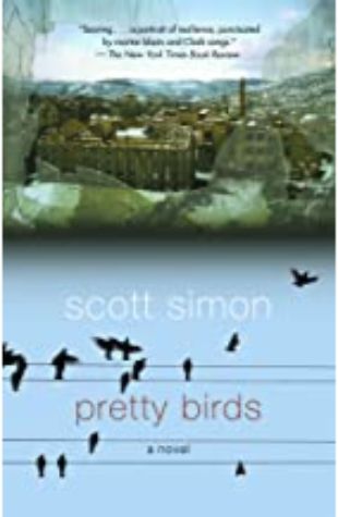 Pretty Birds Scott Simon