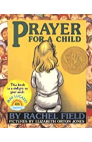 Prayer for a Child by Elizabeth Orton Jones