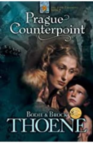 Prague Counterpoint: The Zion Covenant Series, Book 2 by Bodie and Brock Thoene