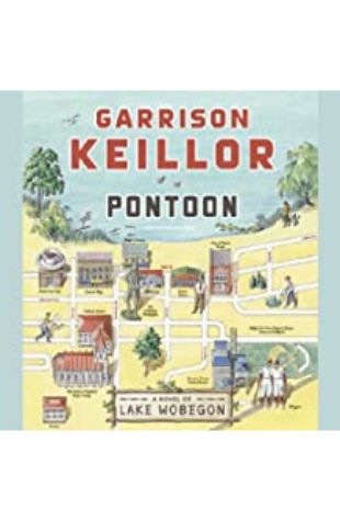 Pontoon: A Novel of Lake Wobegon by Garrison Keillor