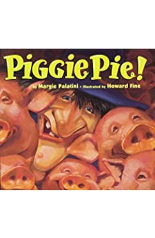 Piggie Pie! by Margie Palatini