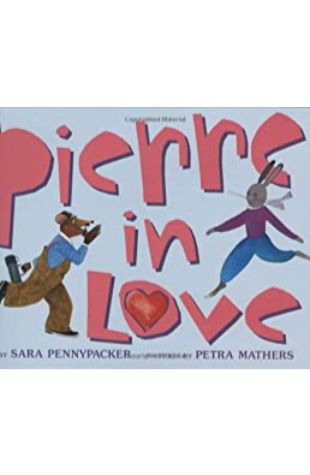 Pierre in Love Sara Pennypacker