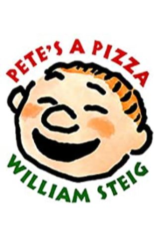 Pete's a Pizza William Steig
