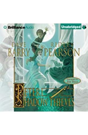 Peter and the Shadow Thieves: The Starcatchers, Book 2 by Dave Barry and Ridley Pearson