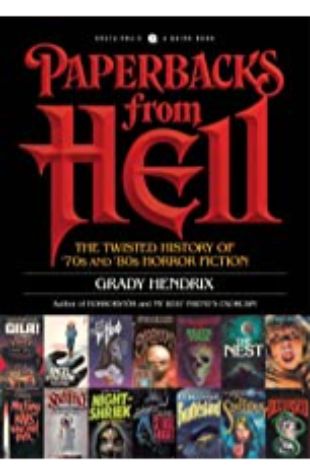 Paperbacks from Hell by Grady Hendrix