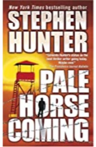 Pale Horse Coming Stephen Hunter