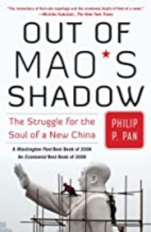 Out of Mao's Shadows Philip P. Pan