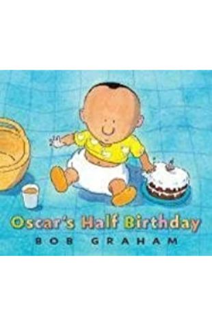 Oscar’s Half Birthday Bob Graham
