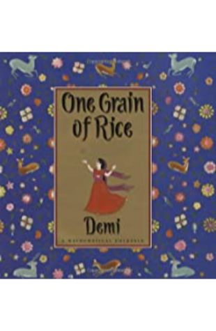 One Grain of Rice: A Mathematical Folktale Demi