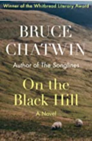 On the Black Hill by Bruce Chatwin